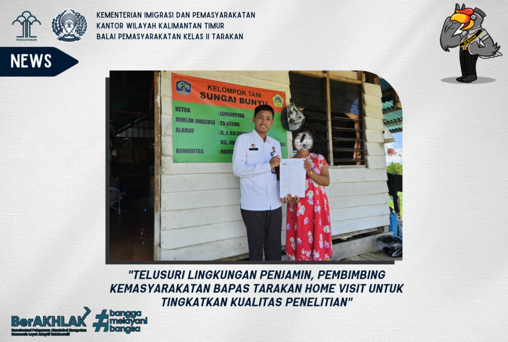 Telusuri Lingkungan Penjamin, Pembimbing Kemasyarakatan Bapas Tarakan Home Visit untuk Tingkatkan Kualitas Penelitian